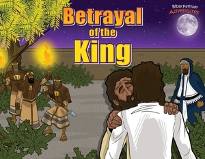 Betrayal of the King by Pip Reid
