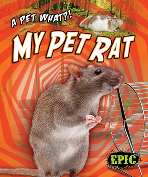 My Pet Rat by Paige V. Polinsky