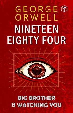 1984 (Nineteen Eighty-Four) with Quoates by George Orwell, George Orwell