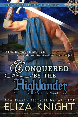 Conquered by the Highlander by Eliza Knight