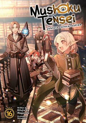 Mushoku Tensei: Jobless Reincarnation, Vol. 16 by Rifujin na Magonote