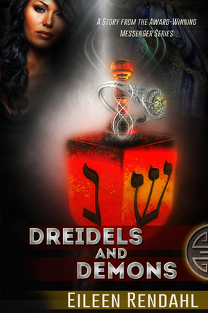 Dreidels and Demons by Eileen Rendahl