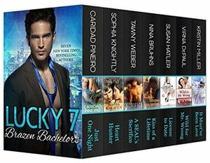 Lucky 7 Brazen Bachelors Contemporary Romance Boxed Set by Caridad Piñeiro, Kristin Miller, Tawny Weber, Sophia Knightly, Virna DePaul, Nina Bruhns, Susan Hatler