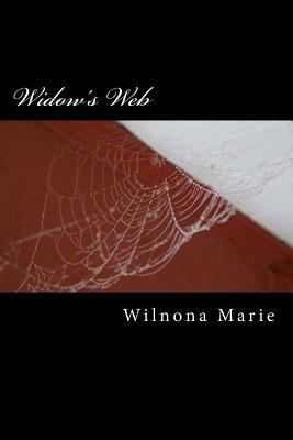 Widow's Web: Volume 1 by Alice M. Wheaton, Wilnona Marie