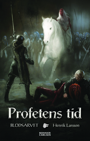 Profetens tid by Henrik Larsson