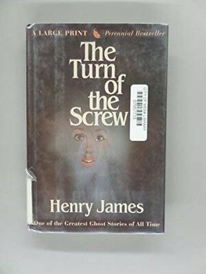 The Turn Of The Screw by Henry James