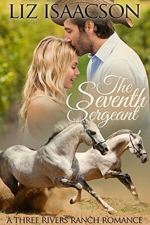 The Seventh Sergeant by Elana Johnson, Liz Isaacson