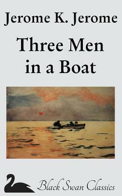 Three Men in a Boat by Jerome K. Jerome