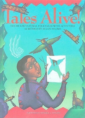 Tales Alive!: Ten Multicultural Folktales With Activities by Susan Milord