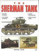 The Sherman Tank by Roger Ford