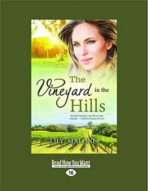 The Vineyard in the Hills by Lily Malone