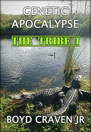 The Tribe 1 by Boyd Craven Jr.