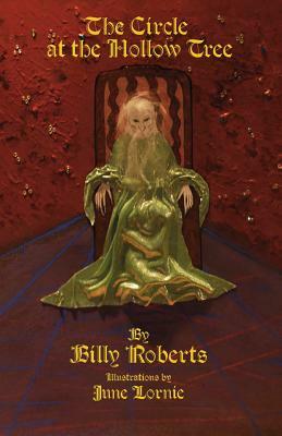 The Circle at the Hollow Tree by Billy Roberts