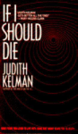 If I Should Die by Judith Kelman