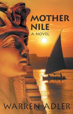 Mother Nile by Warren Adler