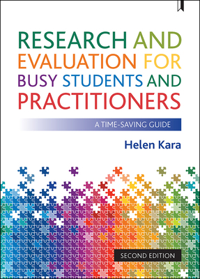 Research & Evaluation for Busy Students and Practitioners 2e: A Time-Saving Guide by Helen Kara