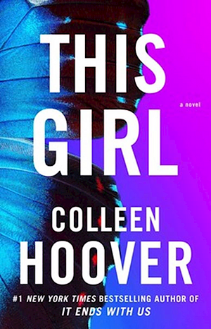 Tæppefald - this girl by Colleen Hoover, Freja Løvhøj