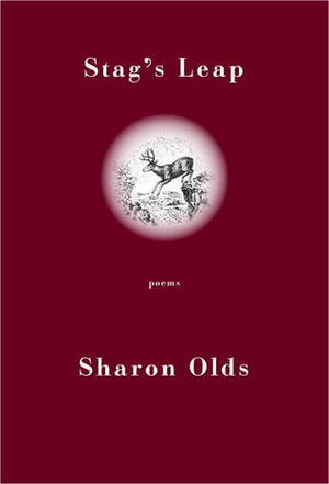 Stag's Leap: Poems by Sharon Olds