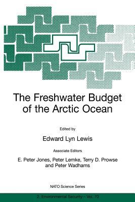 The Freshwater Budget of the Arctic Ocean by 