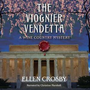 The Viognier Vendetta by Ellen Crosby