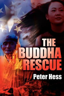 The Buddha Rescue by Peter Hess