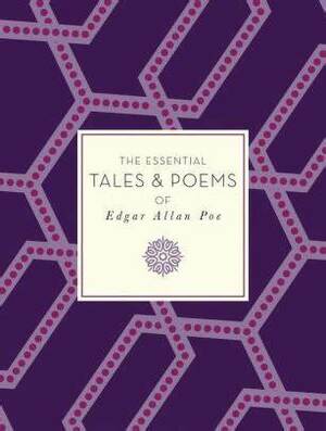 The Essential Tales & Poems of Edgar Allan Poe by Daniel Stashower, Edgar Allan Poe