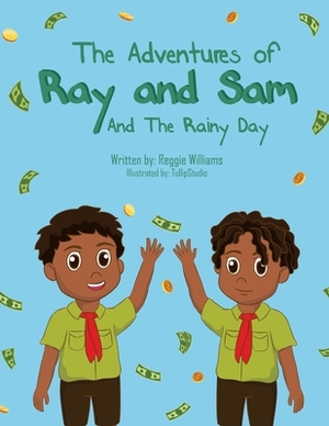 The Adventures of Ray and Sam by Reggie Williams