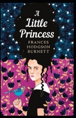 A Little Princess Illustrated by Frances Hodgson Burnett