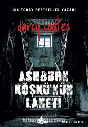 Ashburn Köşkü'nün Laneti  by Darcy Coates