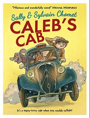 Caleb's Cab by Sally Chomet, Sylvain Chomet