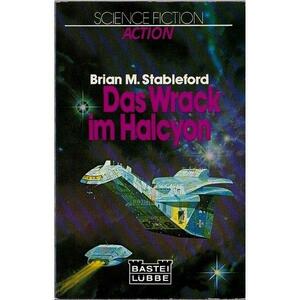 Das Wrack im Halcyon by Brian M. Stableford