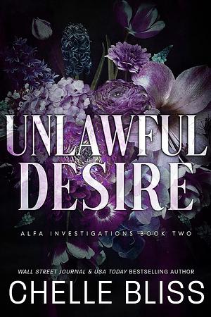 Unlawful Desire by Chelle Bliss