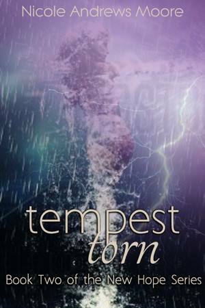 Tempest Torn by Nicole Andrews Moore, Emma Nichols