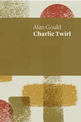Charlie Twirl by Alan Gould