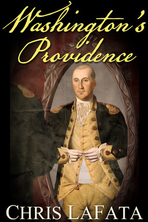 Washington's Providence by Chris LaFata