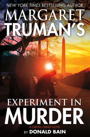 Experiment in Murder by Margaret Truman, Donald Bain