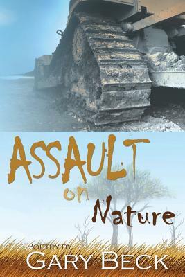 Assault on Nature by Gary Beck