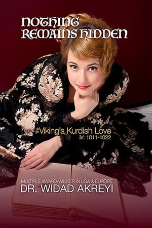 Nothing Remains Hidden by Widad Akreyi
