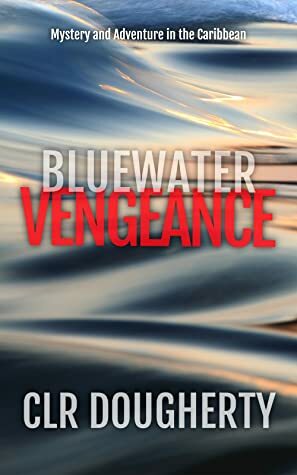 Bluewater Vengeance by CLR Dougherty