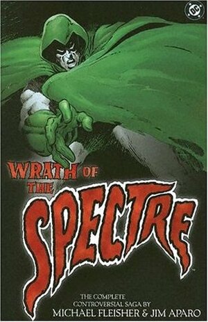 Wrath of the Spectre by Ernie Chan, Jim Aparo, Frank Thorne, Michael Fleisher