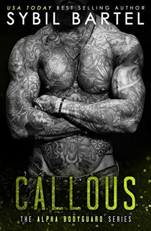 Callous by Sybil Bartel