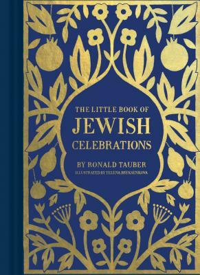 The Little Book of Jewish Celebrations by Ronald Tauber