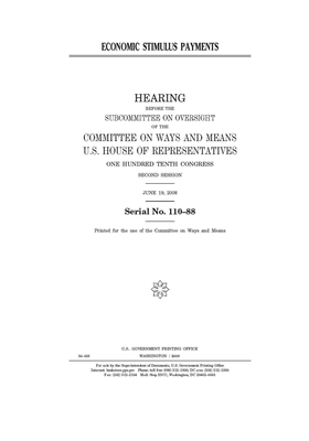 Economic stimulus payments by Committee on Ways and Means (house), United States House of Representatives, United State Congress