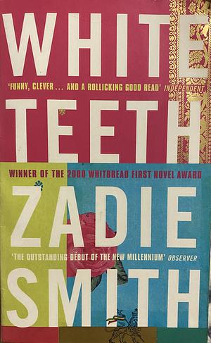 White Teeth by Zadie Smith