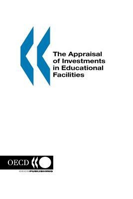 The Appraisal of Investments in Educational Facilities by 