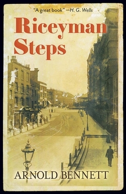 Riceyman Steps by Arnold Bennett