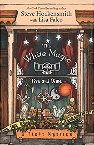 The White Magic Five and Dime by Steve Hockensmith