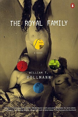 The Royal Family by William T. Vollmann
