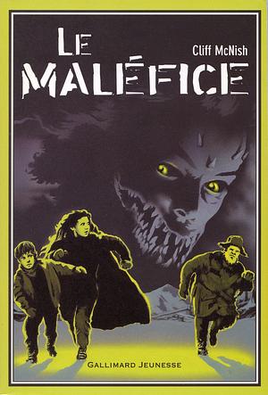 Le Maléfice by Pierre-Marie Valat, Cliff McNish
