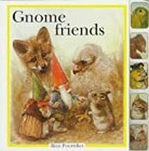 Gnome Friends by Francine Oomen, Rien Poortvliet, Nicki Wickl